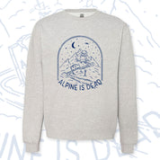 "Alpine is Dead (Grave)" Crew Neck Sweatshirt